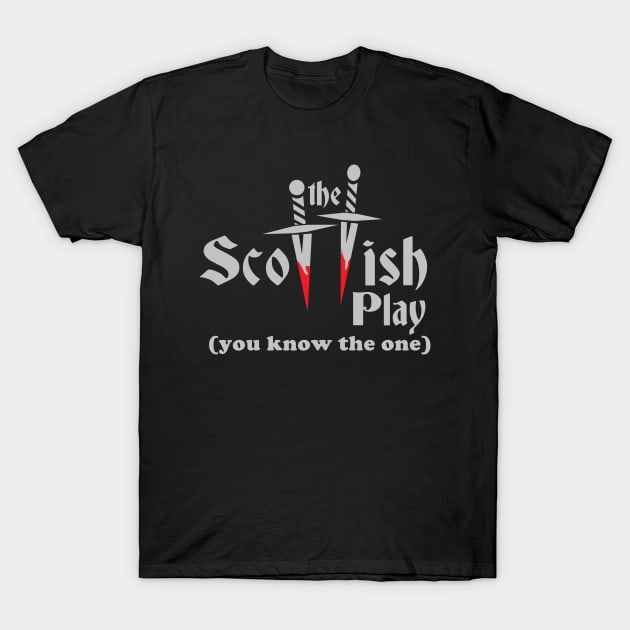 The Scottish Play T-Shirt by brodiehbrockie